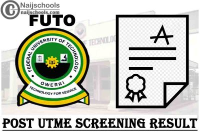 Federal University of Technology Owerri (FUTO) Post-UTME Screening Result for 2020/2021 Academic Session | CHECK NOW