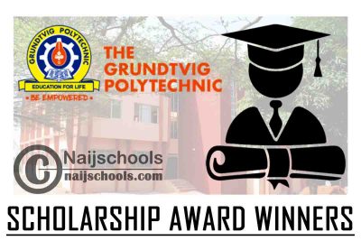 Grundtvig Polytechnic Scholarship Award Winners for 2020/2021 Academic Session | CHECK NOW