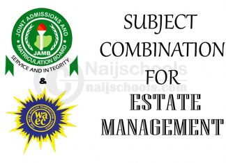 JAMB & WAEC Subject Combination for Estate Management