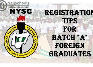 National Youth Service Corps (NYSC) Registration Tips for 2021 Batch “A” Foreign Graduates | CHECK NOW