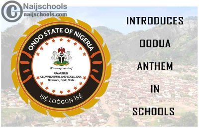 Ondo State Government Introduces Oodua Anthem in Schools | CHECK NOW