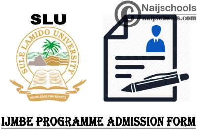 Sule Lamido University (SLU) IJMBE & Remedial Programmes Admission Form for 2020/2021 Academic Session | APPLY NOW