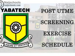 Yaba College of Technology (YABATECH) 2020/2021 Post UTME Screening Exercise Schedule | CHECK NOW
