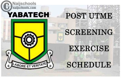Yaba College of Technology (YABATECH) 2020/2021 Post UTME Screening Exercise Schedule | CHECK NOW