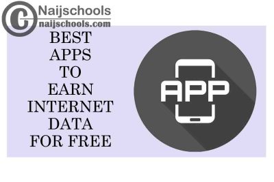 6 of the Best Apps to Earn Internet Data for Free on Your Mobile Phone | No. 5's Top Notch