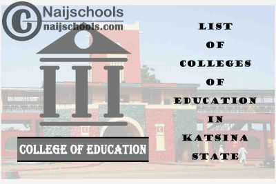 Full List of Accredited Colleges of Education in Katsina State Nigeria