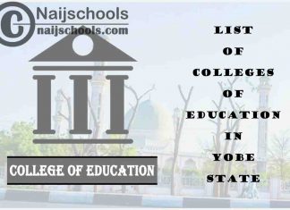 Full List of Accredited Colleges of Education in Yobe State Nigeria
