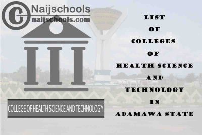 Full List of Colleges of Health Science and Technology in Adamawa State Nigeria
