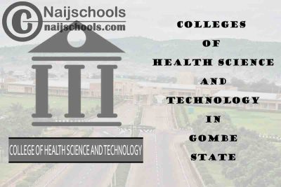 Full List of Colleges of Health Science and Technology in Gombe State Nigeria