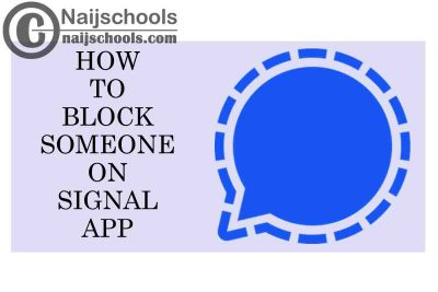 How to Block Someone on the Signal Private Messenger App