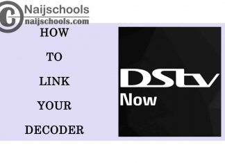 Complete Guide on How to Link Your Decoder to DStv Now Free Service