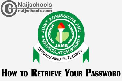 3 Sure Ways on How to Retrieve or Reset Your Lost JAMB Profile Password