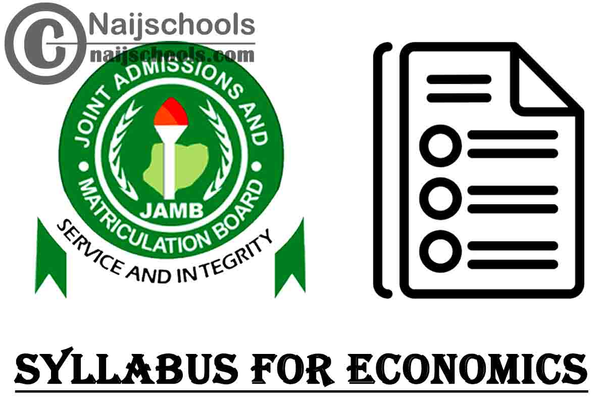 JAMB Syllabus for Economics 2023 CBT Exam NAIJSCHOOLS