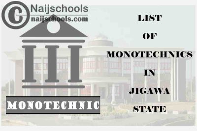 Full List of Accredited Monotechnics in Jigawa State Nigeria