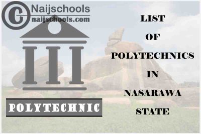 Full List of Accredited Polytechnics in Nasarawa State Nigeria