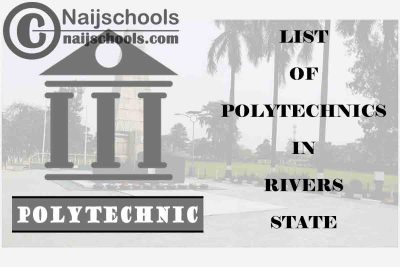 Full List of Accredited Polytechnics in Rivers State Nigeria