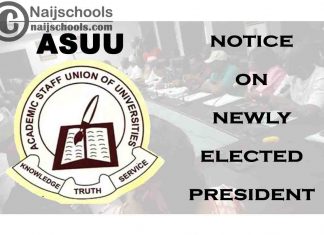 Academic Staff Union of Universities (ASUU) Notice on Newly Elected President | CHECK NOW