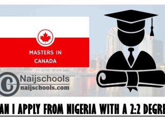 Can I Apply for Masters in Canada from Nigeria with a 2:2 Degree? CHECK NOW