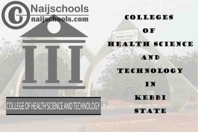 Full List of Colleges of Health Science and Technology in Kebbi State Nigeria