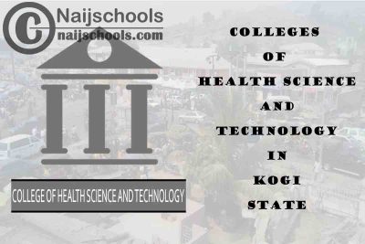 Full List of Colleges of Health Science and Technology in Kogi State Nigeria