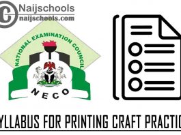 NECO Syllabus for Printing Craft Practice 2023/2024 SSCE & GCE | DOWNLOAD & CHECK NOW