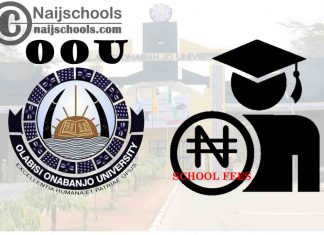 Olabisi Onabanjo University (OOU) School Fees Schedule for 2021/2022 Academic Session | CHECK NOW