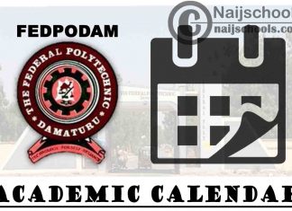 Federal Polytechnic Damaturu (FEDPODAM) Amended Academic Calendar for 2019/2020 Academic Session | CHECK NOW