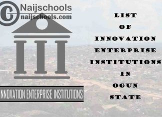 Full List of Innovation Enterprise Institutions in Ogun State Nigeria