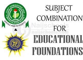 JAMB & WAEC Subject Combination for Educational Foundations