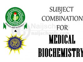 JAMB & WAEC Subject Combination for Medical Biochemistry