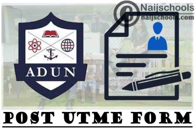 Admiralty University of Nigeria (ADUN) Post-UTME Screening Form for 2021/2022 Academic Session | APPLY NOW