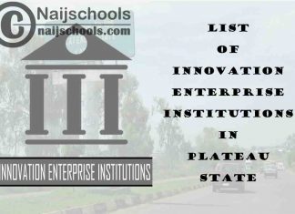 Full List of Innovation Enterprise Institutions in Plateau State Nigeria