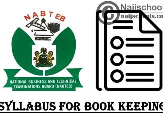 NABTEB Syllabus for Book keeping 2023/2024 SSCE & GCE | DOWNLOAD & CHECK NOW