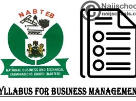 NABTEB Syllabus for Business Management 2023/2024 SSCE & GCE | DOWNLOAD & CHECK NOW