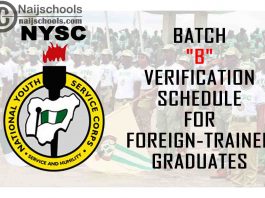 National Youth Service Corps (NYSC) 2021 Batch 'B' Verification Schedule for Foreign-Trained Graduates | CHECK NOW