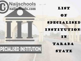 Full List of Specialised Institutions in Taraba State Nigeria