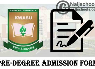 Kwara State University (KWASU) Pre-Degree Admission Form for 2021/2022 Academic Session | APPLY NOW