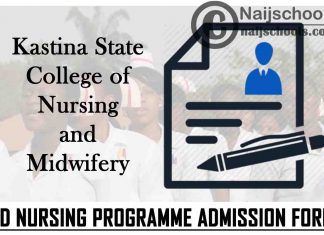 Katsina State College of Nursing and Midwifery ND Nursing Programme Admission Form for 2021/2022 Academic Session | APPLY NOW