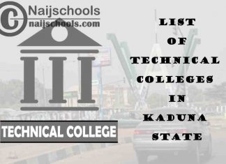 Full List of Technical Colleges in Kaduna State Nigeria