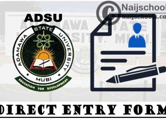 Adamawa State University (ADSU) Direct Entry Screening Form for 2021/2022 Academic Session | APPLY NOW