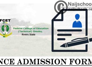 Federal College of Education (Technical) (FCET) Omoku NCE Full-Time Admission Form for 2021/2022 Academic Session | APPLY NOW
