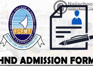 Federal College of Fisheries and Marine Technology (FCFMT) HND Admission Form for 2021/2022 Academic Session | APPLY NOW