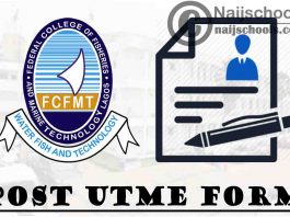 Federal College of Fisheries and Marine Technology (FCFMT) Post UTME (ND Admission) Form for 2021/2022 Academic Session | APPLY NOW