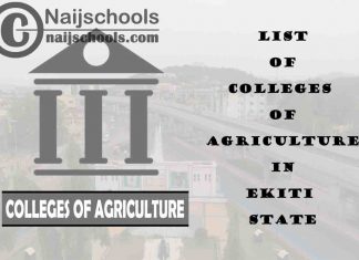 Full List of Colleges of Agriculture in Ekiti State Nigeria