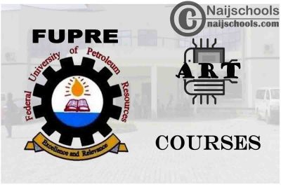 FUPRE Courses for Art Students to Study; Full List