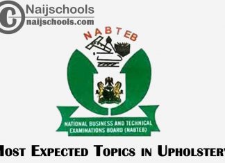 Most Expected Topics in 2023 NABTEB Upholstery