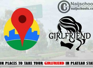 5 Fun Places to Take Your Girlfriend in Plateau State