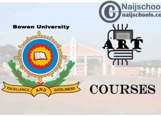 Bowen University Courses for Art Students to Study