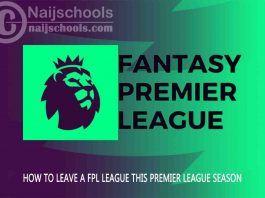 How to Leave an FPL League this EPL 2022/2023 Season