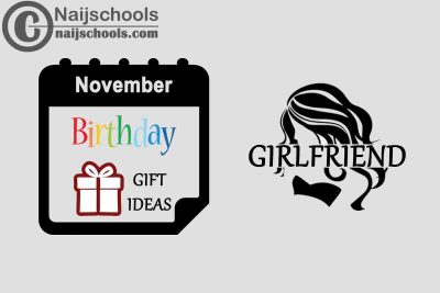15 November Birthday Gifts to Buy For Your Girlfriend